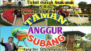🔵TAMAN ANGGUR SUBANG✔ || TEMPAT WISATA TERMURAH DIINDONESIA CUMA 10 RIBU RUPIAH