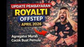 Offstep Royalty Payment Update April 2026 - Affordable Aggregator Suitable for Beginners