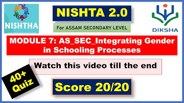 NISHTA Module 7 Answer Key  || Integrating Gender in Schooling Processes || 40 Quiz || Score 20/20