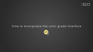 How to manipulate the Color Grade Interface in Mistika Boutique?