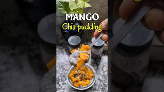 Mango Chia Pudding Recipe 🥭 | Healthy Dessert in 5 Minutes #shorts #short ₹Mango #foodie