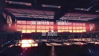 [8D AUDIO] Seventeen - Thanks