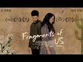 Fragments Of Us | Sri Chilukuri | Shalini Bathina | Sushanth Nallapareddy | American Talkees.