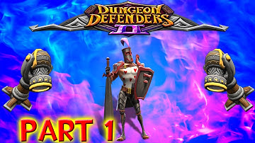 Dungeon Defenders 2: Part 1: Look at all my cannons (Squire)