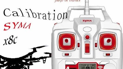 Syma x8c en español, Calibrar syma x8c drone syma x5c calibration,syma calibration x8c