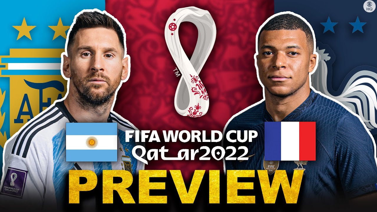 2022 FIFA World Cup Final: Argentina vs France PREVIEW [PICK TO WIN & MORE]