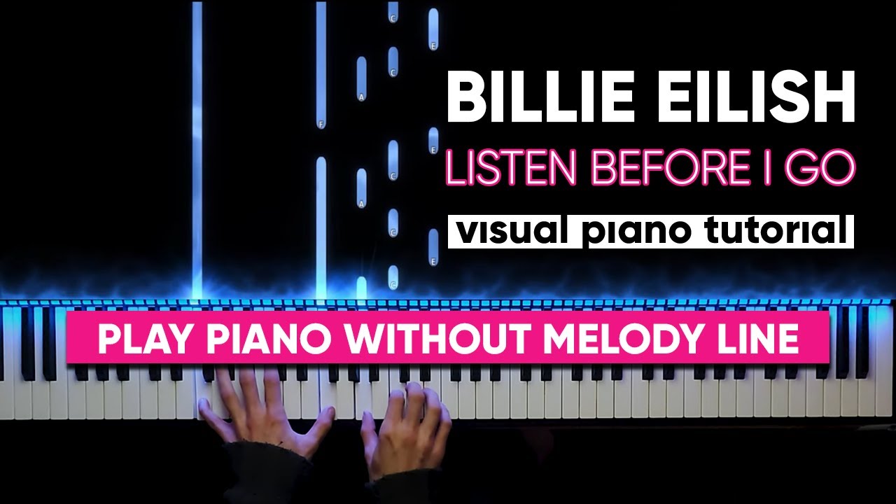 Billie Eilish - Listen Before I Go (Visual Piano Tutorial)