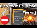 Glow Worm Boiler Not Working - Fault Codes & Testing - Multi Meter