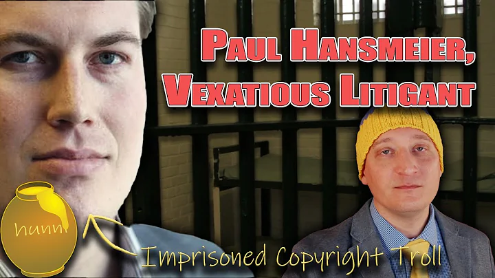 Paul Hansmeier: Copyright Troll & Vexatious Litigant