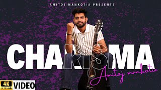 Charisma (Full video) - Amitoj Mankotia | Sokhey | Latest Punjabi Song 2024