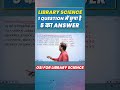 Library Science 1 Question में 5 Concept Clear 🚨| New Librarian Vacancy 2026 #librarianvacancy