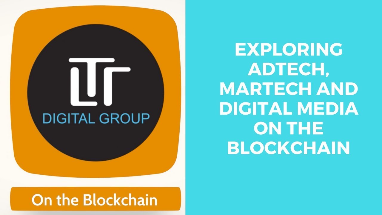 Introduction to Marketing on the Blockchain with LTR Digital Group