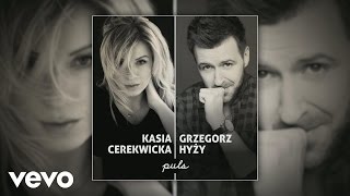 Kasia Cerekwicka - Puls ft. Grzegorz Hyzy chords