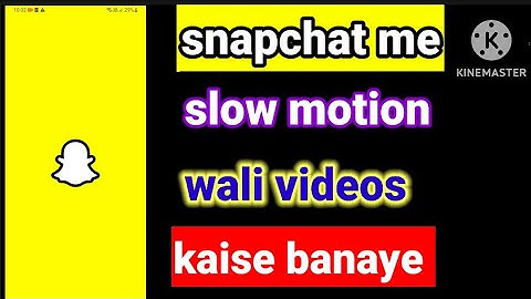 snapchat me slow motion wali video Kaise banaye | how to make slow motion videos in snapchat