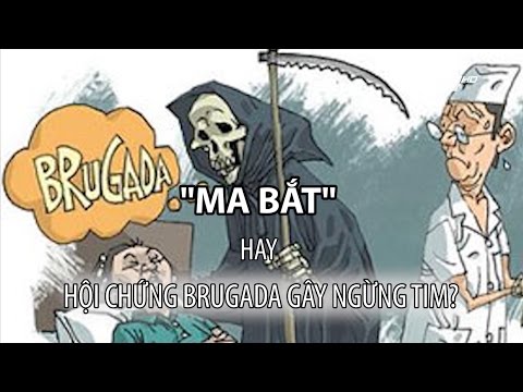 Hội Chứng Brugada Là Gì - (VTC14)_ “Ma bắt” hay hội chứng Brugada gây ngừng tim