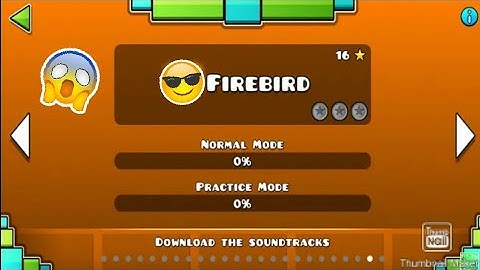 Geometry Dash 2.2 Firebird 100_ FULL DEMON__ Layout