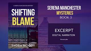 Shifiting Blame, Serena Manchester Mysteries, Book 5 Digital Excerpt