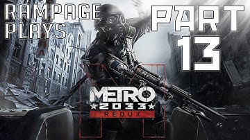 Metro 2033 Redux PC Playthrough - Spartan Ranger HC - Part 13 - Chapter 4 - War - Frontline
