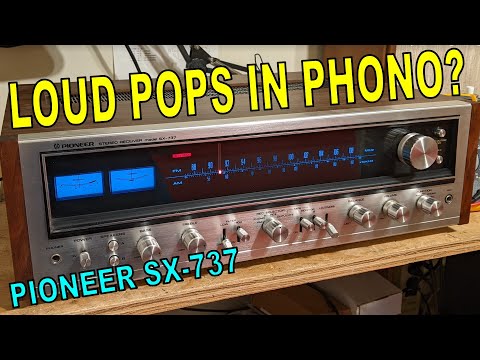 SOLVED: Pioneer SX-737 LOUD Pops And Crackles In Phono!
