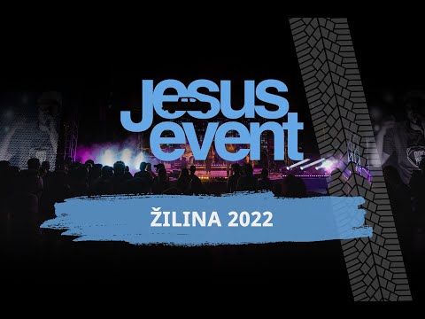 Jesus Event naživo | Žilina 2022 piatok