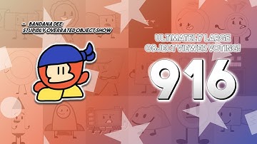 Ultimately Large Object Viewer Voting [Part 916]