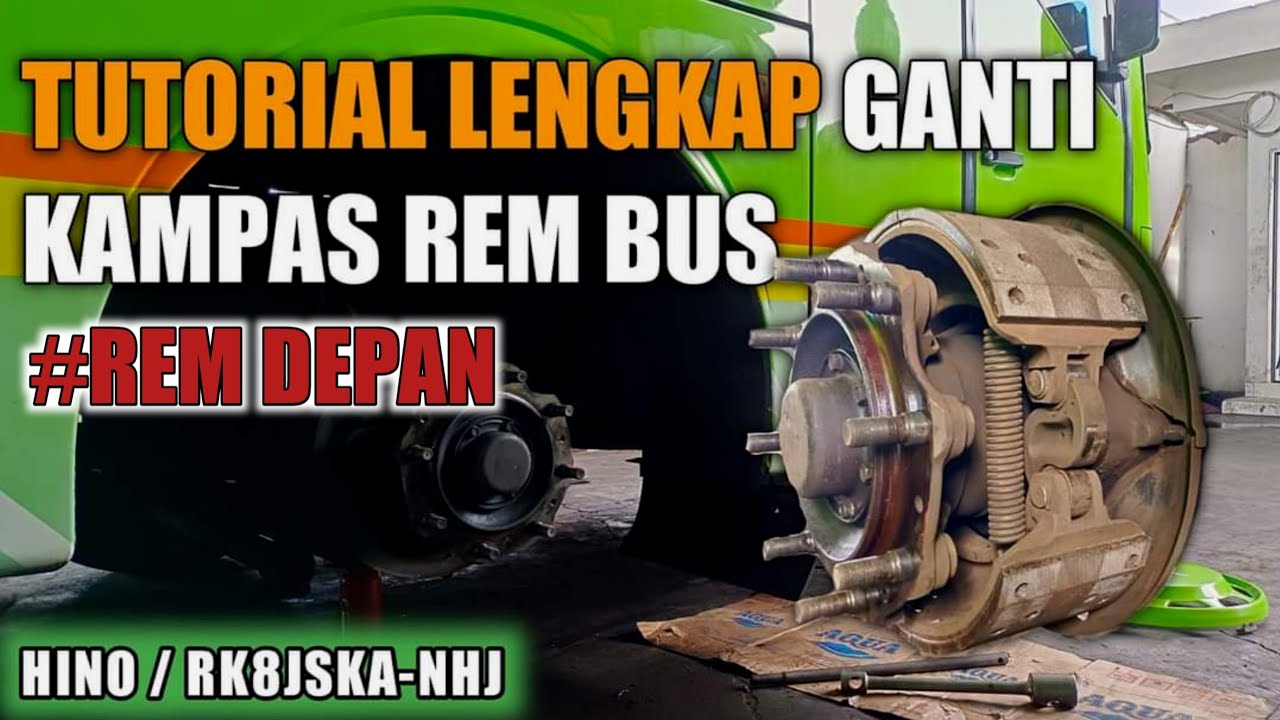 CARA GANTI KAMPAS REM BUS DEPAN HINO RK8JSKA-NHJ 2020