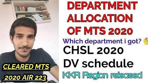 MTS 2020 DEPARTMENT ALLOCATION. MY DEPARTMENT?🤔🤔. CHSL 2020 DV schedule KKR Region