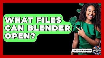 What Files Can Blender Open? - The Animation Reel