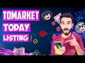 Tomarket Airdrop 🍅 Listing Update || Tomarket New Updates || Tomarket Today Listing Updates