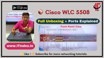 📦 Cisco WLC 5508 Unboxing & Ports Explained | Wireless LAN Controller Overview 🔥