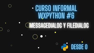 Curso Informal de WXPython #6 - Diálogos