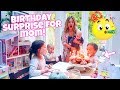 BIRTHDAY SURPRISE FOR MOM!