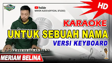 KARAOKE LAWAS | UNTUK SEBUAH NAMA | MERIAM BELINA