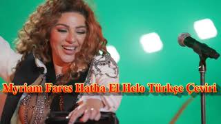 Myriam Fares Hatha El Helo Türkçe Çeviri Resimi