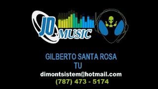 Gilberto Santa Rosa Tu