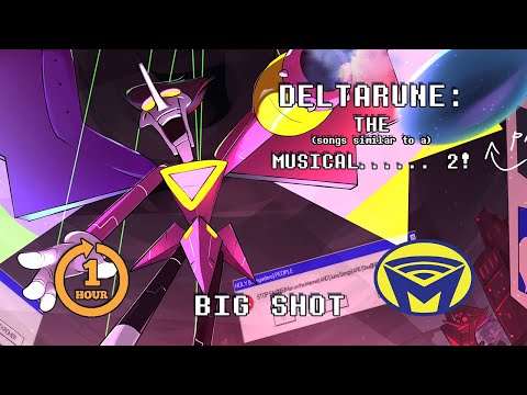 Deltarune the not Musical - BIG SHOT for One Hour ft. @JunoSongs and Tom Previte