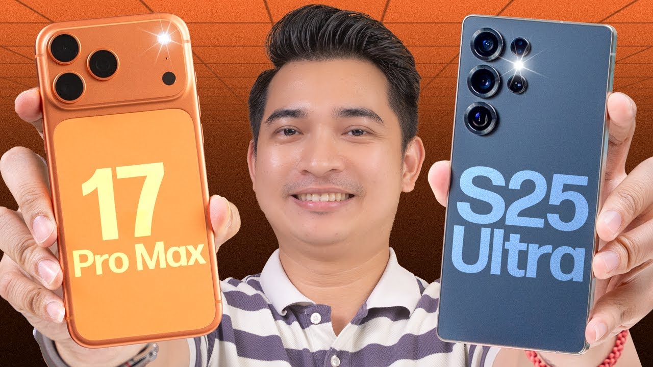 So sánh iPhone 17 Pro Max và Galaxy S25 Ultra !!!