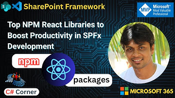 Top NPM React Libraries to Supercharge SPFx Development Extreme level