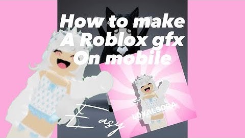 How to make a Roblox GFX on mobile || super easy || Roblox tutorial