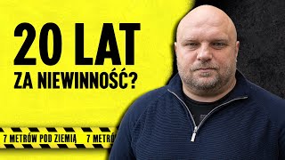 ARKADIUSZ KRASKA. O życiu za kratami i nowym życiu na wolności – 7 metrów pod ziemią