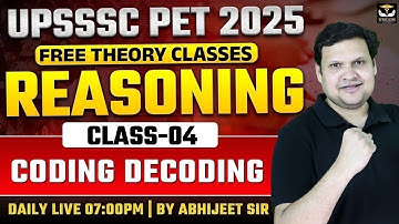 UPSSSC PET 2025 | UPSSSC PET CODING DECODING CLASS-04 ABHIJEET SIR | WISDOM UP Govt Exam