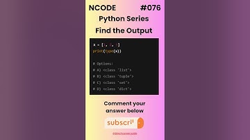 NCODE #076 | Find the Output | Comment your Answer Below | #coding #pythondaily #python #mcqsquiz