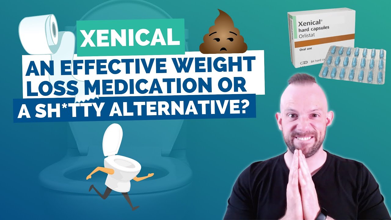 Xenical: effective weight loss medication or a sh*tty alternative?