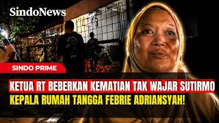 Download lagu Ketua RT Beberkan Kematian Tak Wajar Sutirmo Kepala Rumah Tangga Febrie Adriansyah | Sindo Prime |