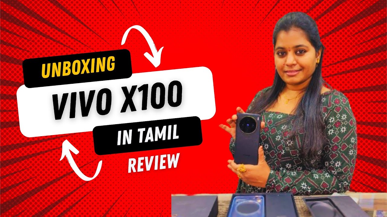 ️ Unboxing & Review Vivo X100 In Tamil Kaviya Mobiles Madurai Tamil