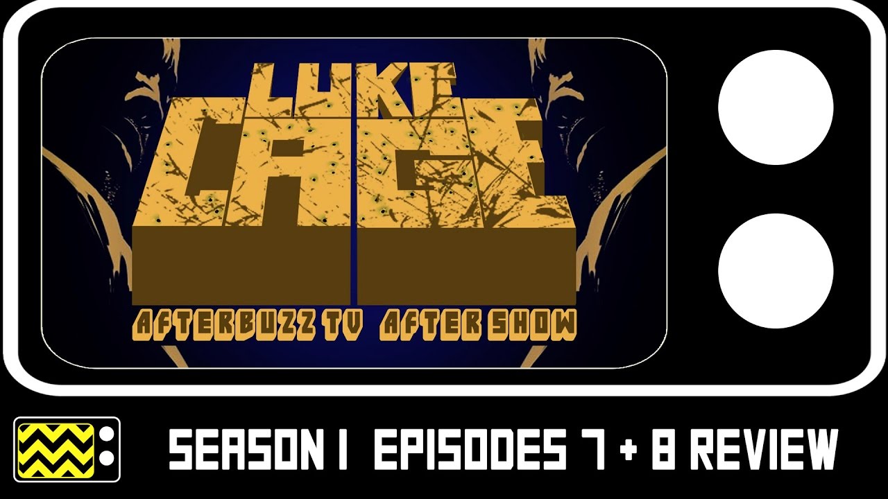 Download Luke Cage Season 1 Episodes 7 & 8 Review & After Show | AfterBuzz TV