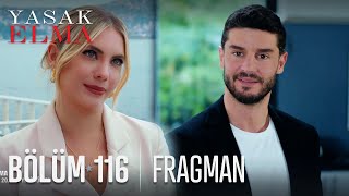 Yasak Elma 116 Bölüm Fragmanı