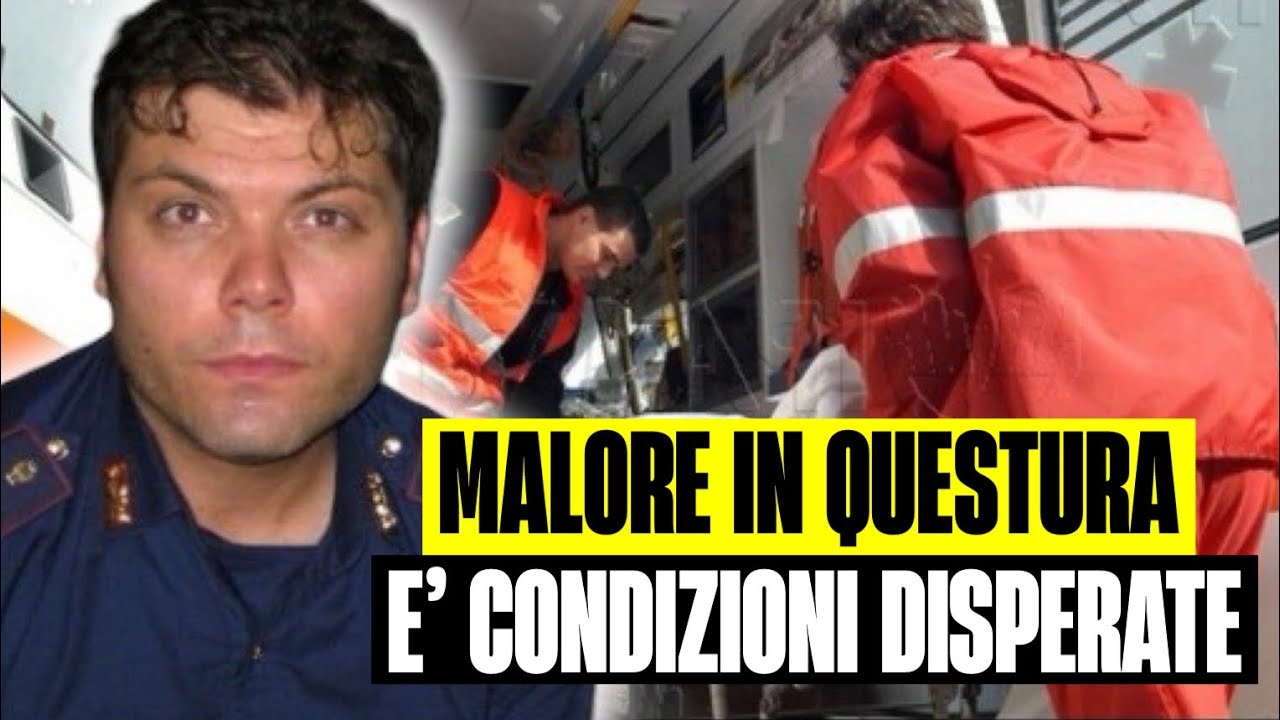 POLIZIOTTO COLPITO DA MALORE IN QUESTURA: È IN CONDIZIONI DISPERATE ...