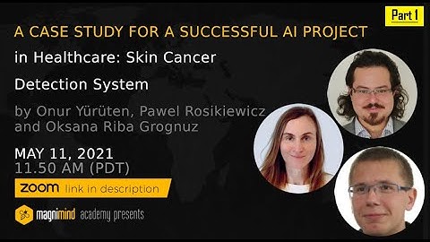 A Case Study for a Successful AI Project in Healthcare  Skin Cancer Detection System - Part 1