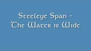 The Water is Wide Steeleye Span chords